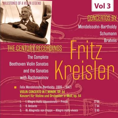 Milestones of a Violin Legend: Fritz Kreisler, Vol. 3 专辑 Fritz Zaun/Staatskapelle Berlin/Wilhelm Backhaus