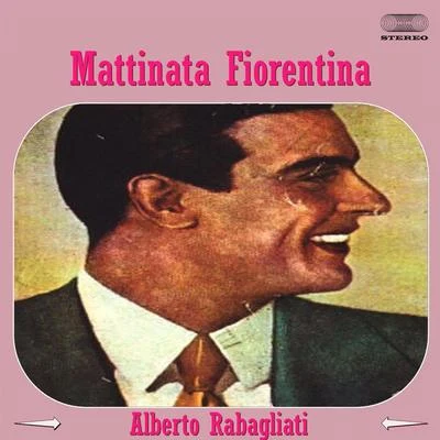 Mattinata fiorentina 專輯 Alberto Rabagliati/Manuel Ponce/Gerd Karlick/Ewald Walter/Tino Rossi