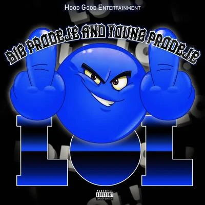 LOL 專輯 Big Prodeje/Kokane/Enois Scroggins/Og Daddy V/Badtripp 