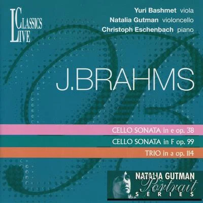 Brahms: Natalia Gutman Portrait Series, Vol. III 专辑 Natalia Gutman