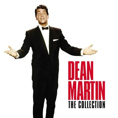 Dean Martin The Collection (2020 Remasters)