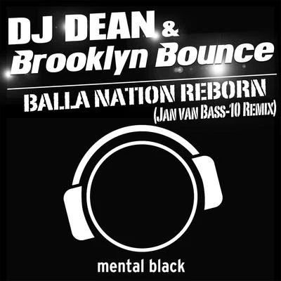 DJ Dean Balla Nation Reborn (Jan Van Bass-10 Remix)