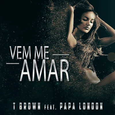 Vem Me Amar 專輯 Papa London/Dj LBR