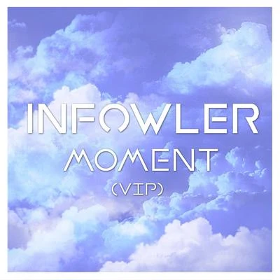 Moment VIP 专辑 Sharks/Infowler/Paper Skies/Eccentric