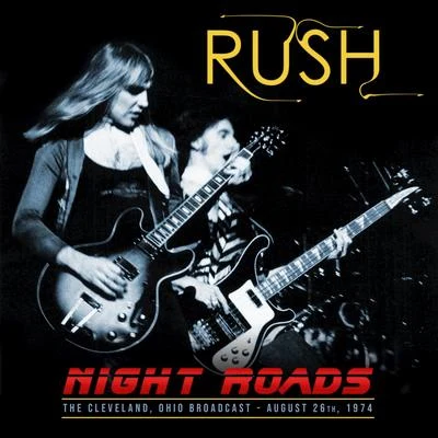 Night Roads (Live) 專輯 Rush/Rich The Factor