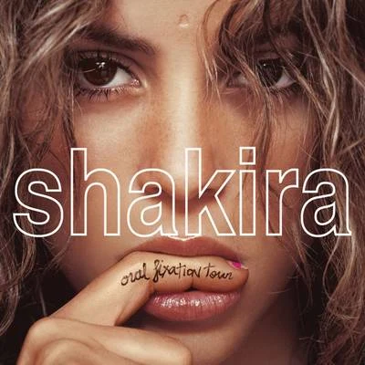 Shakira Oral Fixation Tour (Live) 專輯 Shakira