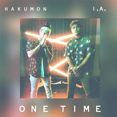 One Time (feat. Hakumon) 专辑 Pieter T/I.A.