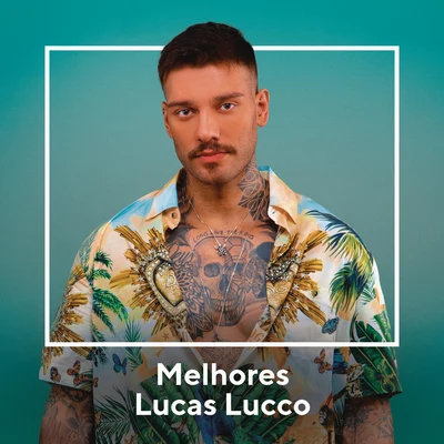 Melhores Lucas Lucco 專輯 Lucas Lucco/Jorge & Mateus