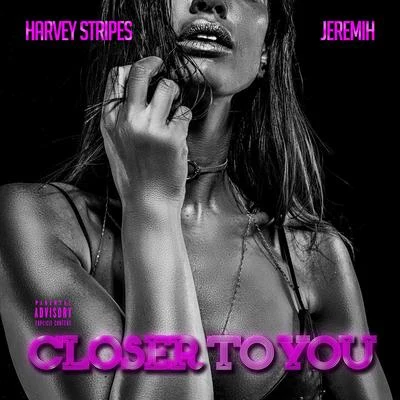 Closer To You (Feat. Jeremih) 專輯 Jeremih/B.O.B/Ne-Yo/Parachute/Will