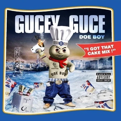 I Got That Cake Mix! (incomplete album) 专辑 Guce