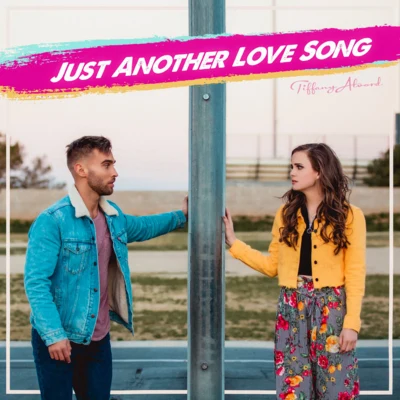 Just Another Love Song 專輯 Tiffany Alvord