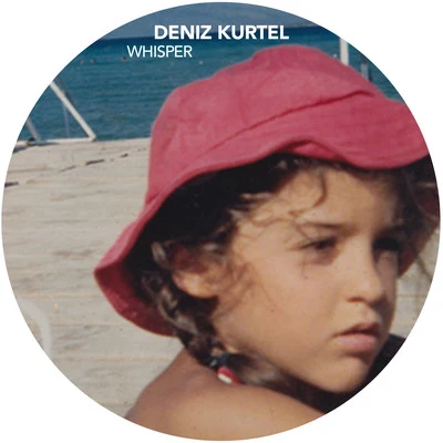 Deniz Kurtel Whisper