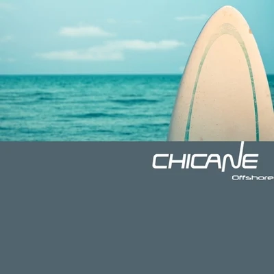 Chicane Offshore (Remixes)