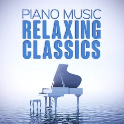 Piano Music: Relaxing Classics 專輯 Alexander Scriabin