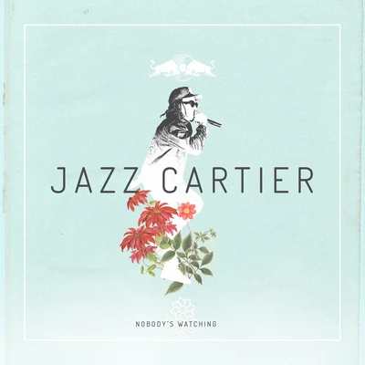 KTOEJazz Cartier Nobodys Watching