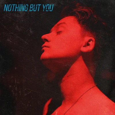 Nothing but You 专辑 Conor Maynard/Smookie Illson/Deekline/Drumsound & Bassline Smith