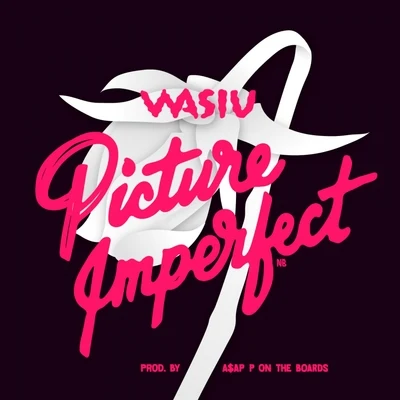 Picture Imperfect - Single 專輯 Wasiu/Fresh N Dope/PlanBe