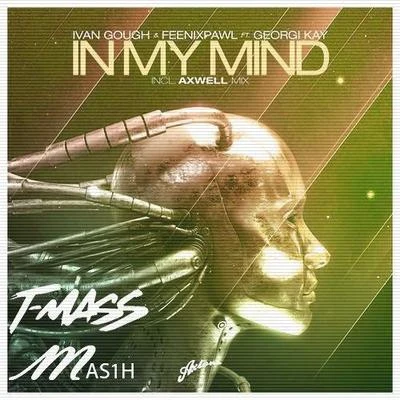 In My Mind (T-Mass x Mas1h Remix) 专辑 Oli Harper/T-Mass/Krysta Youngs/Alwz Snny