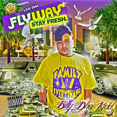 Live Dha Flyway, Stay Fresh 專輯 Chalie Boy/Billy Dha Kidd