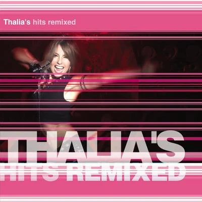 Thalias Hits Remixed 專輯 Thalia