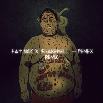 Pemex (Dedbody X Whiskers X Foxx Remix) 專輯 Foxx