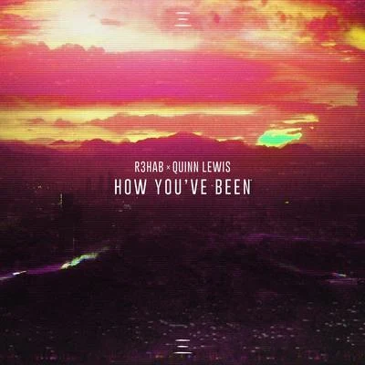 How You've Been 專輯 R3hab