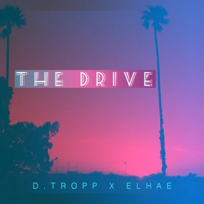 The Drive (feat. Elhae) 专辑 Elhae