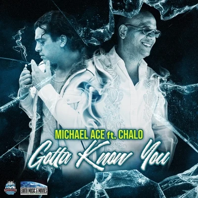 Gotta Know You (feat. Chalo) 專輯 Ricc Rocc/Michael Ace