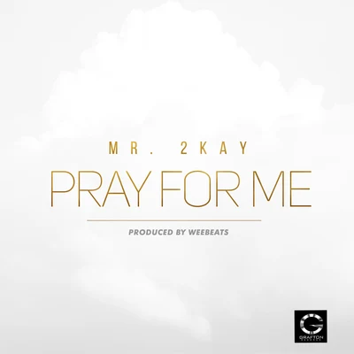 Pray for Me 专辑 Mr. 2kay/Fairy