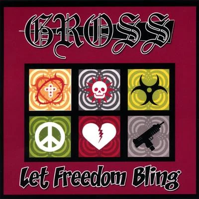 Let Freedom Bling 專輯 Gross