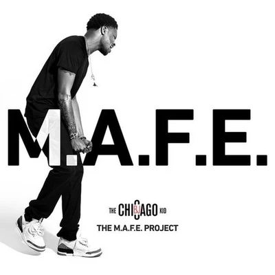 The M.A.F.E. Project 專輯 BJ The Chicago Kid