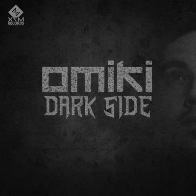 Omiki Dark Side