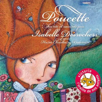 Poucette (Daprès Hans Christian Andersen) 專輯 Isabelle Desrochers