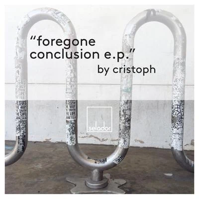 Forgone Conclusion EP 專輯 Cristoph