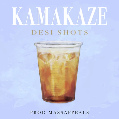 Desi Shots 专辑 Kamakaze