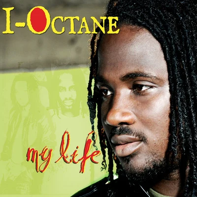 My Life 专辑 I-Octane