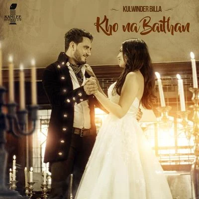 Kho Na Baithan 專輯 Kulwinder Billa/Dilpreet Dhillon