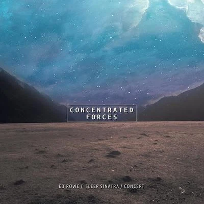 Concentrated Forces 专辑 Ed Rowe