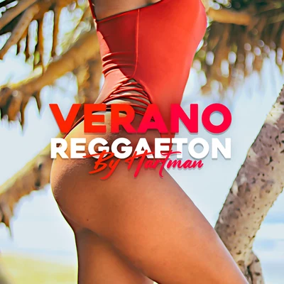 Verano Reggaeton 专辑 Hartman/Christian Ramirez