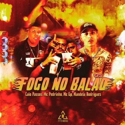 Fogo No Balão 专辑 Lourena/Caio Passos/Dj Gusta