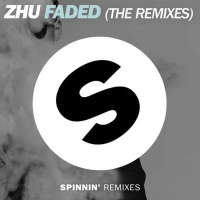 Faded (The Remixes) 專輯 Zhu