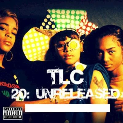 20 Unreleased 專輯 TLC