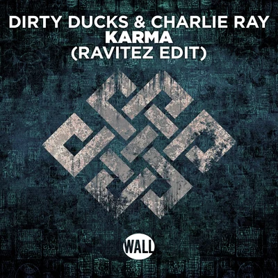 Karma (Ravitez Edit) (Extended Mix) 专辑 Hawkboy/Dirty Ducks