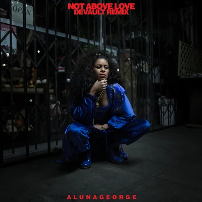 Not Above Love (DEVAULT Remix) 專輯 AlunaGeorge