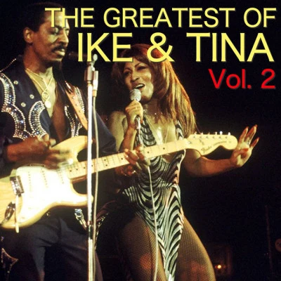 Ike & Tina Turner The Greatest Of Ike & Tina Vol. 2