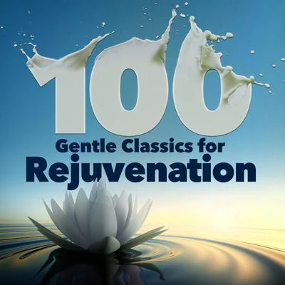 Edvard Grieg 100 Gentle Classics for Rejuvenation