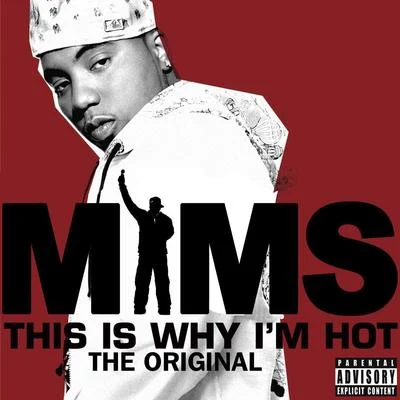 this is why IM hot (explicit) (the original) 專輯 MiMS