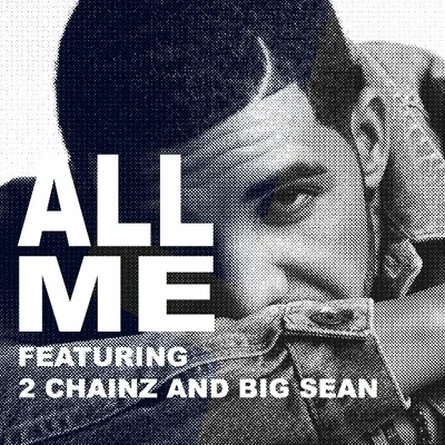 All Me (feat. 2 Chainz and Big Sean) 专辑 Drake/Charlie Drake/Inns/Weedon