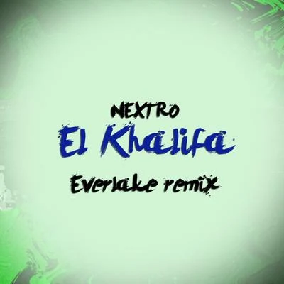 El Khalifa (Everlake Remix) 專輯 NextRO