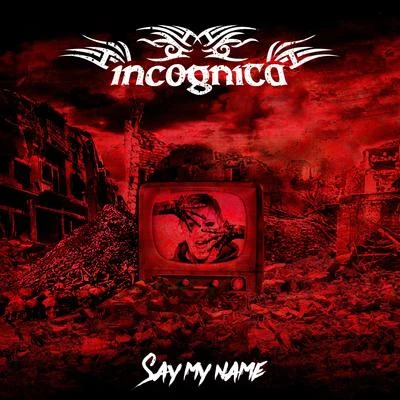 Say My Name 專輯 Incognita